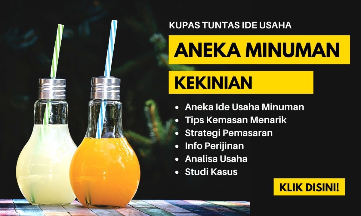 Usaha Aneka Minuman Kekinian: Peluang Bisnis yang Menjanjikan di Era Modern